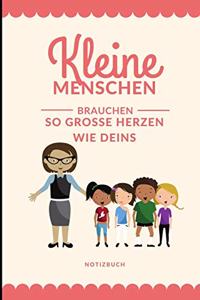 Kleine Menschen Brauchen Große Herzen So Wie Deins Notizbuch