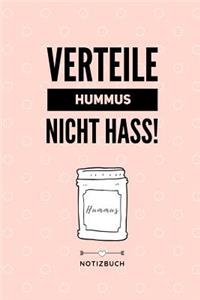 Verteile Hummus Nicht Hass Notizbuch