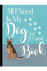 All I Need Is My Dog And A Good Book