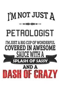 I'm Not Just A Petrologist