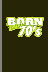 Born in the 70's