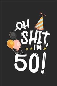 Oh Shit. I'm 50