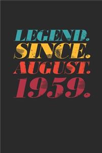 Legend Since August 1959