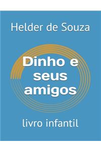 Dinho e seus amigos
