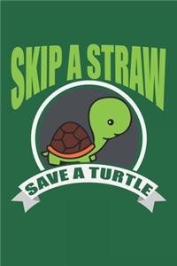 Skip A Straw Save A Turtle