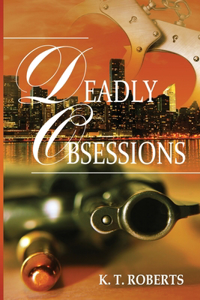 Deadly Obsessions