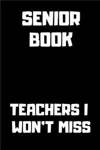 Teachers I Won't Miss