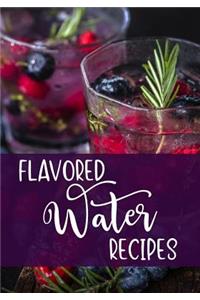 Flavored Water Recipes