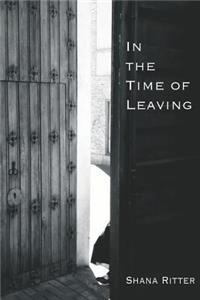 In the Time of Leaving