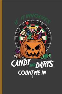If It Involves Candy and Darts Count Me in