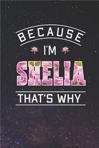 Because I'm Shelia That's Why