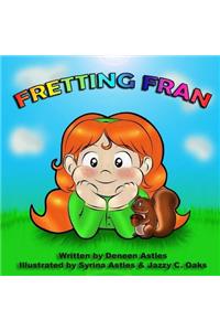 Fretting Fran