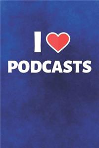 I Love Podcasts