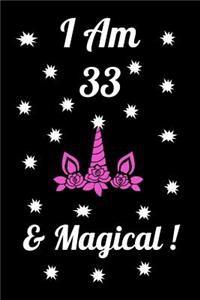 I Am 33 & Magical