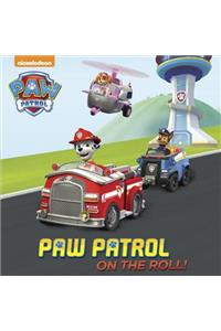 Paw Patrol on the Roll! (Paw Patrol)