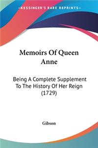 Memoirs Of Queen Anne