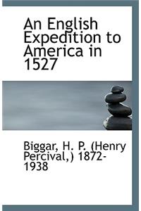 An English Expedition to America in 1527
