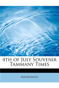 4th of July Souvenir Tammany Times