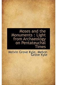 Moses and the Monuments