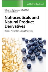 Nutraceuticals and Natural Product Derivatives