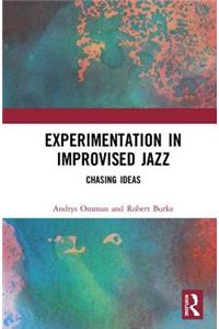 Experimentation in Improvised Jazz