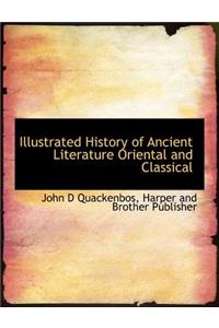 Illustrated History of Ancient Literature Oriental and Classical