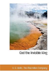 God the Invisible King