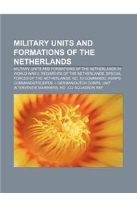 Military Units and Formations of the Netherlands