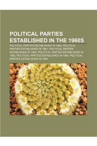 Political Parties Established in the 1960s