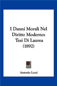 I Danni Morali Nel Diritto Moderno