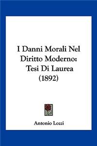 I Danni Morali Nel Diritto Moderno