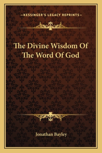 Divine Wisdom of the Word of God