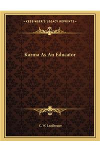 Karma as an Educator