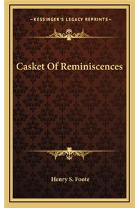 Casket Of Reminiscences