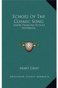 Echoes Of The Cosmic Song