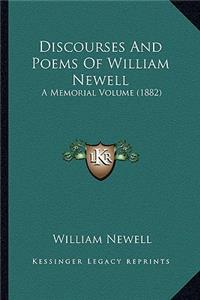 Discourses and Poems of William Newell