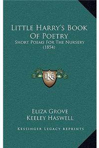 Little Harry's Book of Poetry