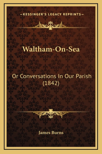 Waltham-On-Sea