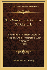The Working Principles of Rhetoric