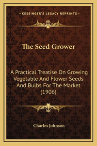 The Seed Grower