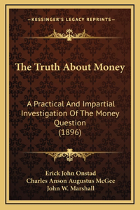 The Truth About Money
