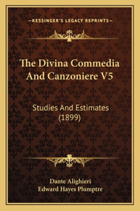 The Divina Commedia And Canzoniere V5