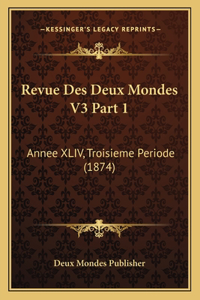 Revue Des Deux Mondes V3 Part 1
