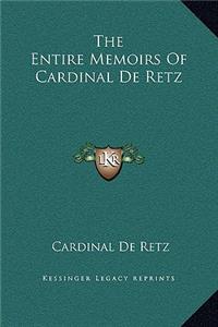 The Entire Memoirs Of Cardinal De Retz