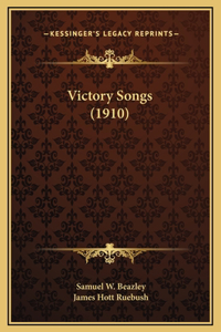 Victory Songs (1910)