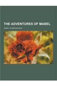 The Adventures of Mabel