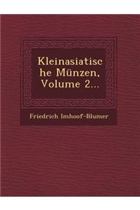 Kleinasiatische Munzen, Volume 2...