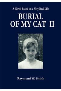 Burial of My Cat II