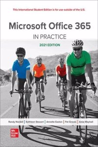ISE Microsoft Office 365: In Practice, 2021 Edition