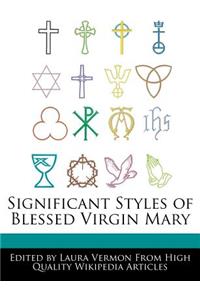 Significant Styles of Blessed Virgin Mary